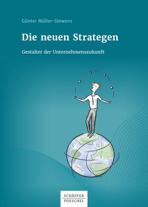 Buchcover Die neuen Strategen | Günter Müller-Stewens | EAN 9783791043821 | ISBN 3-7910-4382-X | ISBN 978-3-7910-4382-1