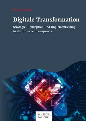 Buchcover Digitale Transformation | Ralf E. Strauß | EAN 9783791044934 | ISBN 3-7910-4493-1 | ISBN 978-3-7910-4493-4