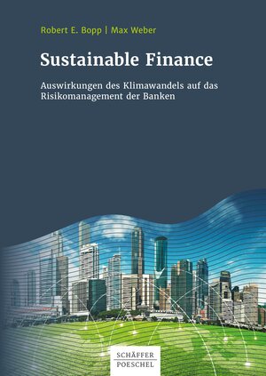 Buchcover Sustainable Finance | Robert Bopp | EAN 9783791046167 | ISBN 3-7910-4616-0 | ISBN 978-3-7910-4616-7