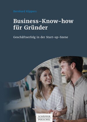 Buchcover Business-Know-how für Gründer | Bernhard Küppers | EAN 9783791048901 | ISBN 3-7910-4890-2 | ISBN 978-3-7910-4890-1