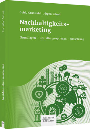 Buchcover Nachhaltigkeitsmarketing | Guido Grunwald | EAN 9783791049250 | ISBN 3-7910-4925-9 | ISBN 978-3-7910-4925-0