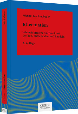 Buchcover Effectuation | Michael Faschingbauer | EAN 9783791049380 | ISBN 3-7910-4938-0 | ISBN 978-3-7910-4938-0