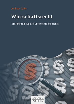 Buchcover Wirtschaftsrecht | Andreas Zahn | EAN 9783791049892 | ISBN 3-7910-4989-5 | ISBN 978-3-7910-4989-2