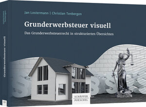 Buchcover Grunderwerbsteuer visuell | Jan Lostermann | EAN 9783791050058 | ISBN 3-7910-5005-2 | ISBN 978-3-7910-5005-8