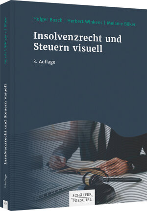 Buchcover Insolvenzrecht und Steuern visuell | Holger Busch | EAN 9783791050270 | ISBN 3-7910-5027-3 | ISBN 978-3-7910-5027-0