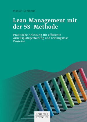 Buchcover Lean Management mit der 5S-Methode | Manuel Lehmann | EAN 9783791051116 | ISBN 3-7910-5111-3 | ISBN 978-3-7910-5111-6