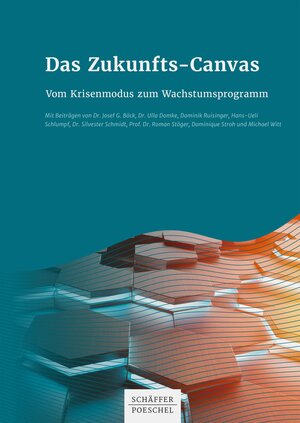 Buchcover Das Zukunfts-Canvas | Josef G. Böck | EAN 9783791051703 | ISBN 3-7910-5170-9 | ISBN 978-3-7910-5170-3