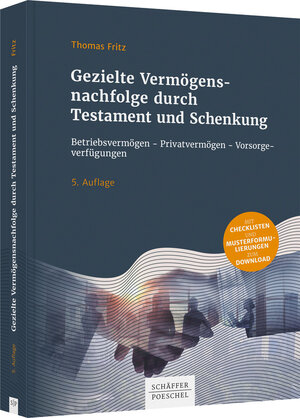 Buchcover Gezielte Vermögensnachfolge durch Testament und Schenkung | Thomas Fritz | EAN 9783791051994 | ISBN 3-7910-5199-7 | ISBN 978-3-7910-5199-4