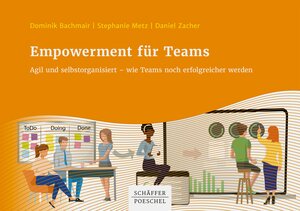 Buchcover Empowerment für Teams | Dominik Bachmair | EAN 9783791053813 | ISBN 3-7910-5381-7 | ISBN 978-3-7910-5381-3