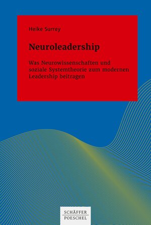 Buchcover Neuroleadership | Heike Surrey | EAN 9783791056470 | ISBN 3-7910-5647-6 | ISBN 978-3-7910-5647-0