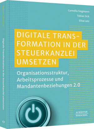 Buchcover Digitale Transformation in der Steuerkanzlei umsetzen | Cornelia Siegmann | EAN 9783791056838 | ISBN 3-7910-5683-2 | ISBN 978-3-7910-5683-8