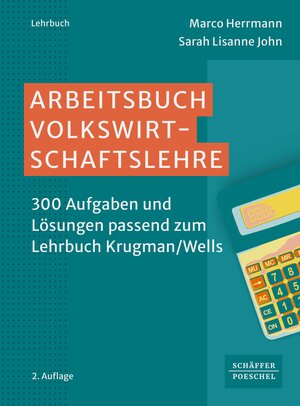 Buchcover Arbeitsbuch Volkswirtschaftslehre | Marco Herrmann | EAN 9783791057088 | ISBN 3-7910-5708-1 | ISBN 978-3-7910-5708-8