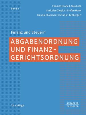 Buchcover Abgabenordnung und Finanzgerichtsordnung | Thomas Große | EAN 9783791057309 | ISBN 3-7910-5730-8 | ISBN 978-3-7910-5730-9