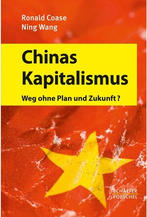 Buchcover Chinas Kapitalismus | Ronald Coase | EAN 9783791061016 | ISBN 3-7910-6101-1 | ISBN 978-3-7910-6101-6