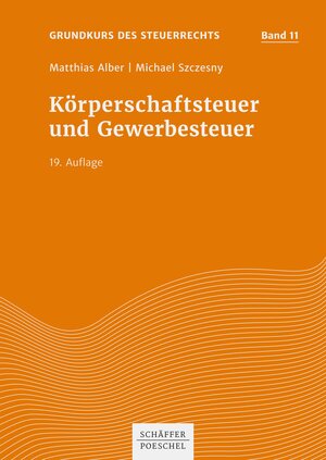 Buchcover Körperschaftsteuer und Gewerbesteuer | Matthias Alber | EAN 9783791061092 | ISBN 3-7910-6109-7 | ISBN 978-3-7910-6109-2