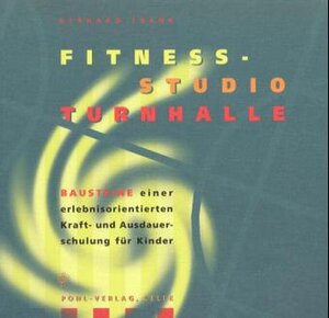Buchcover Fitness-Studio Turnhalle | Gerhard Frank | EAN 9783791102290 | ISBN 3-7911-0229-X | ISBN 978-3-7911-0229-0