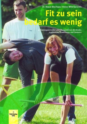 Buchcover Fit zu sein bedarf es wenig | Klaus Bischops | EAN 9783791102603 | ISBN 3-7911-0260-5 | ISBN 978-3-7911-0260-3