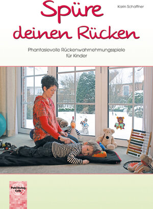 Buchcover Spüre deinen Rücken | Karin Schaffner | EAN 9783791102917 | ISBN 3-7911-0291-5 | ISBN 978-3-7911-0291-7