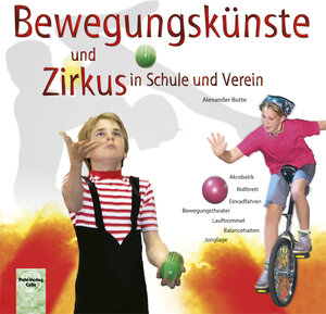 Buchcover Bewegungskünste und Zirkus | Alexander Butte | EAN 9783791102986 | ISBN 3-7911-0298-2 | ISBN 978-3-7911-0298-6