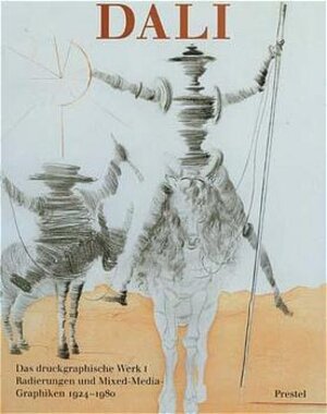 Salvador Dali, Das druckgraphische Werk, Bd.1, Oeuvrekatalog der Radierungen und Mixed-Media-Graphiken 1924-1980