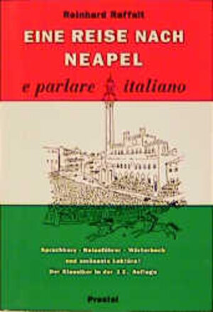 Eine Reise nach Neapel: Ein Sprachkurs durch Italien