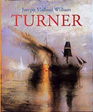 Buchcover William Turner  | EAN 9783791318219 | ISBN 3-7913-1821-7 | ISBN 978-3-7913-1821-9