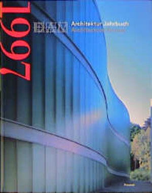 DAM Architektur Jahrbuch 1997. Mit Zusammenfassungen der Beiträge in Englisch (Architecture)