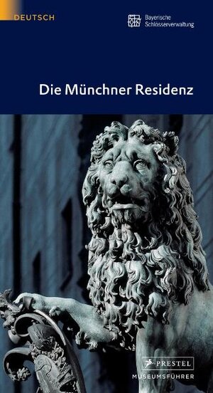Buchcover Die Münchner Residenz  | EAN 9783791322070 | ISBN 3-7913-2207-9 | ISBN 978-3-7913-2207-0