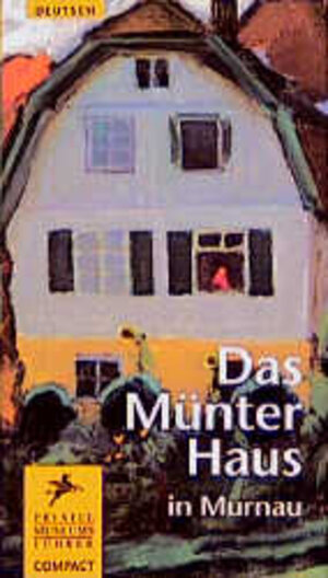 Das Münter Haus in Murnau