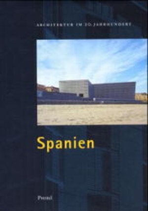 Architektur im 20. Jahrhundert, Bd.9, Spanien