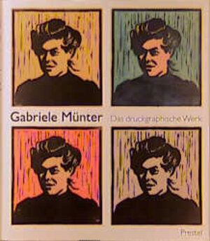 Gabriele Münter: Das druckgraphische Werk