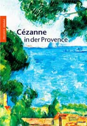 Cezanne in der Provence