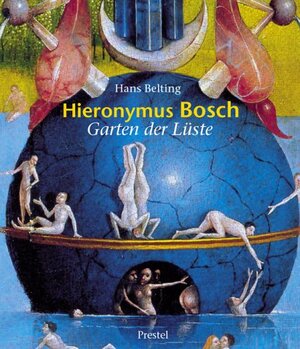 Hieronymus Bosch, Garten der Lüste