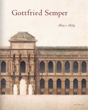 Gottfried Semper 1803-1879