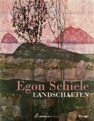 Egon Schiele. Landschaften: Katalogbuch zur Ausstellung im Museum Leopold Wien (17.9.2004-31-1-2005)