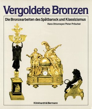 Buchcover Vergoldete Bronzen | Hans Ottomeyer | EAN 9783791332512 | ISBN 3-7913-3251-1 | ISBN 978-3-7913-3251-2