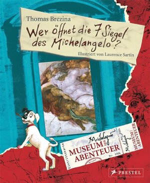 Museum der Abenteuer. Wer öffnet die 7 Siegel des Michelangelo?