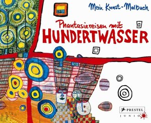 Buchcover Phantasiereisen mit Hundertwasser | Doris Kutschbach | EAN 9783791340975 | ISBN 3-7913-4097-2 | ISBN 978-3-7913-4097-5