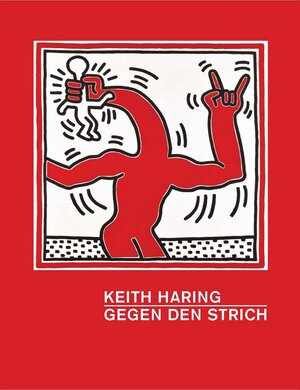 Buchcover Keith Haring  | EAN 9783791354613 | ISBN 3-7913-5461-2 | ISBN 978-3-7913-5461-3