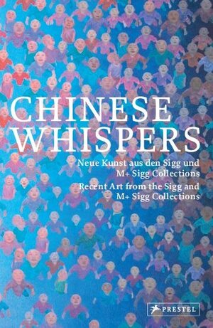 Buchcover Chinese Whispers  | EAN 9783791355252 | ISBN 3-7913-5525-2 | ISBN 978-3-7913-5525-2