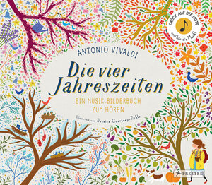 Buchcover Antonio Vivaldi. Die vier Jahreszeiten | Jessica Courtney-Tickle | EAN 9783791372846 | ISBN 3-7913-7284-X | ISBN 978-3-7913-7284-6