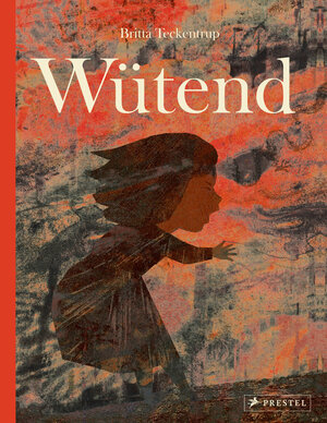 Buchcover Wütend | Britta Teckentrup | EAN 9783791374932 | ISBN 3-7913-7493-1 | ISBN 978-3-7913-7493-2