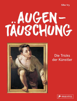 Buchcover Augentäuschung - Die Tricks der Künstler [Neuausgabe] | Silke Vry | EAN 9783791375106 | ISBN 3-7913-7510-5 | ISBN 978-3-7913-7510-6