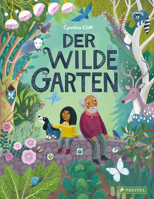 Buchcover Der wilde Garten | Cynthia Cliff | EAN 9783791375113 | ISBN 3-7913-7511-3 | ISBN 978-3-7913-7511-3
