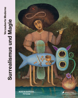 Buchcover Surrealismus und Magie  | EAN 9783791378138 | ISBN 3-7913-7813-9 | ISBN 978-3-7913-7813-8