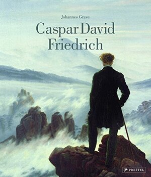 Buchcover Caspar David Friedrich | Grave, Johannes | EAN 9783791383576 | ISBN 3-7913-8357-4 | ISBN 978-3-7913-8357-6