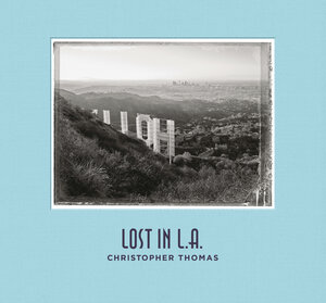 Buchcover Christopher Thomas Lost in L.A. | Christopher Thomas | EAN 9783791383750 | ISBN 3-7913-8375-2 | ISBN 978-3-7913-8375-0