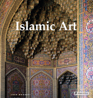 Buchcover Islamic Art | Luca Mozzati | EAN 9783791385662 | ISBN 3-7913-8566-6 | ISBN 978-3-7913-8566-2