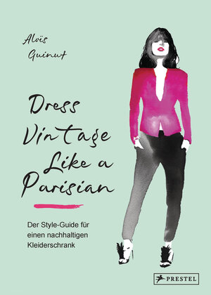Buchcover Dress Vintage Like a Parisian | Aloïs Guinut | EAN 9783791386959 | ISBN 3-7913-8695-6 | ISBN 978-3-7913-8695-9