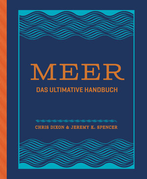 Buchcover Meer | Chris Dixon | EAN 9783791388731 | ISBN 3-7913-8873-8 | ISBN 978-3-7913-8873-1